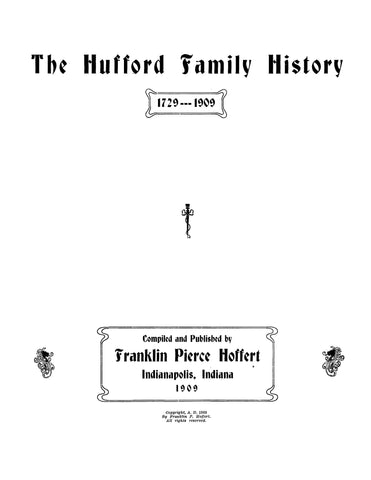HUFFORD Family history, 1729-1909. 1909