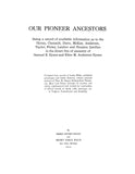 HYNES: Our pioneer ancestors; record of available info. as to the Hynes, Chenault, Dunn, McKee, etc.