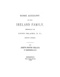 IRELAND: Some account of the Ireland family of Long Island 1644-1880. 1880