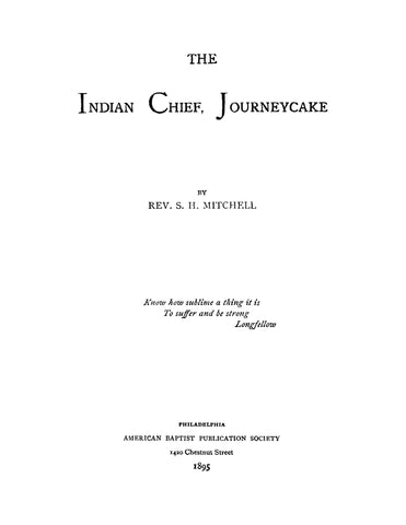 The Indian Chief Journeycake (Softcover)