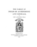 INGLIS:  The Family of Inglis of Auchindinny and Redhall 1914