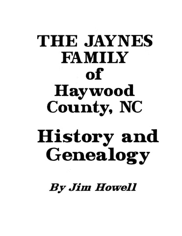 JAYNES Family of Haywood Co., North Carolina, history and genealogy 2000