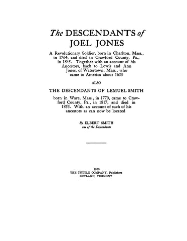 JONES:  Descendants of Joel Jones, of Massachusetts and Pennsylvania, 1764-1845. 1925