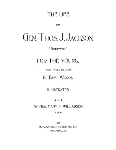 JACKSON: The Life of Gen Thos J Jackson "Stonewall" for the Young