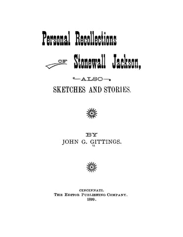 JACKSON: Personal Recollections of Stonewall Jackson, Also Sketches and Stories