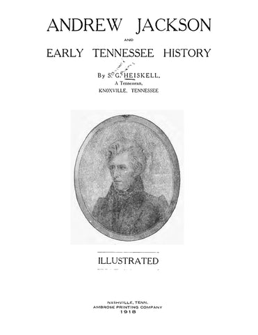 JACKSON: Andrew Jackson and Early Tennessee History, Illustrated (Hardcover)