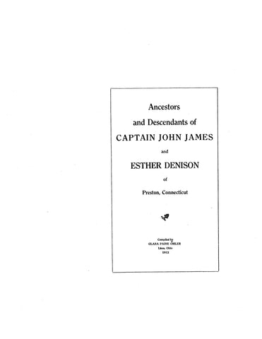 JAMES: Ancestors and descendants of Capt. John James & Esther Denison of Preston, CT 1912