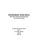 JARRETT: Pioneering with Billy: The Story of the Jarretts/Jarrotts, an Old Ontario Family 1999