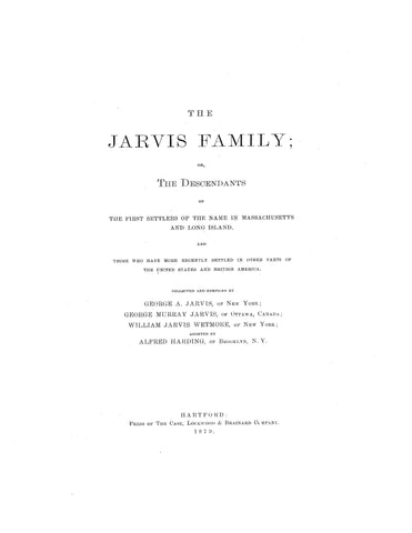 JARVIS FAMILY, or the Descendants of the 1st settlers of the name in Massachusetts. 1879