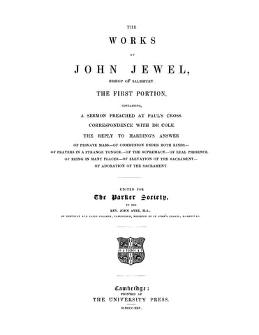 JEWEL: The Works of John Jewel, Bishop of Salisbury