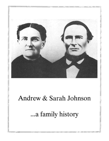 JOHNSON: Andrew and Sarah Johnson, a Family History (Softcover)
