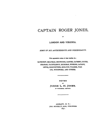 JONES: Captain Roger Jones of London and Virginia: Some of His Antecedents and Descendants. With Supplement. 1891