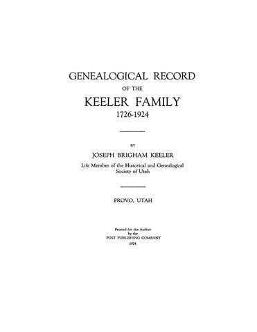 KEELER: Genealogical records of the Keeler family, 1726-1924