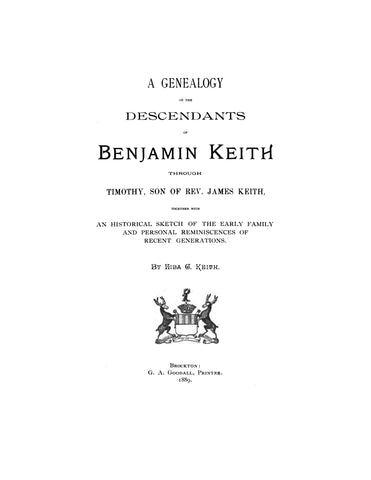 KEITH: A genealogy of the descendants of Benjamin Keith through Timothy, son of Rev. James Keith