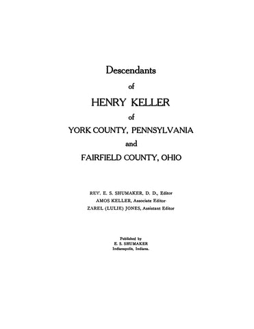 KELLER: Descendants of Henry Keller of York Co., PA, & Fairfield Co., OH 1924
