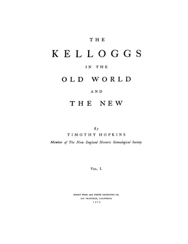 KELLOGG: The Kelloggs in the Old World and the New