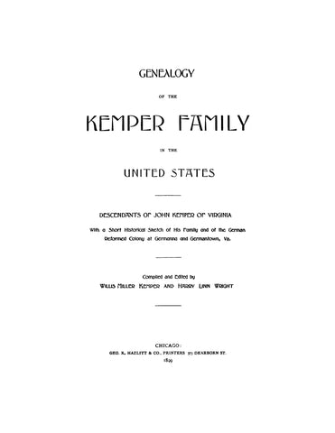KEMPER: Genealogy of the Kemper family in the United States: descendants of John Kemper of Virginia. 1899