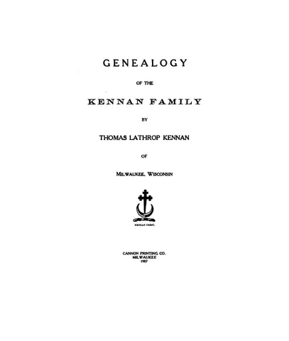 KENNAN: Genealogy of the Kennan family 1907