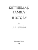 KETTERMAN FAMILY HISTORY 1985