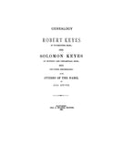 KEYES: Genealogy--Robert Keyes of Watertown, Mass., 1633, Solomon Keyes of Newbury and Chelmsford Mass., 1653 : and their descendants, also, others of the names 1880