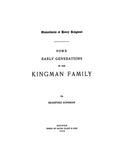 KINGMAN: Descendants of Henry Kingman. Some early generations of the Kingman family 1912