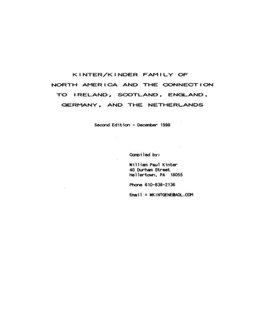 KINTER - KINDER Family of North America & the Connection to Ireland, Scotland, England, Germany & the Netherlands 1998