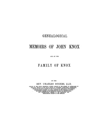 KNOX: Genealogical memoirs of John Knox, and of the family of Knox 1879