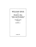 KNOX: William Knox of Blandford, Massachusetts, a record of the births, marriages & deaths of some of his descendants 1926