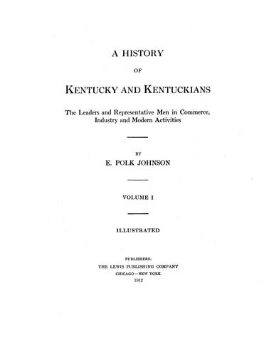 KENTUCKY: A History of Kentucky and Kentuckians, the Leaders and Representative Men in Commerce, Industry, and Modern Activities (Hardcover)