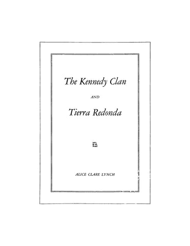 KENNEDY: The Kennedy Clan and Tierra Redonda 1935