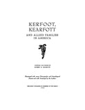 KERFOOT - KEARFOTT & allied families in America 1948