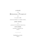 KIDDER: History of the Kidder family, 1320-1676, including the biography of our emigrant ancestor James Kidder 1886