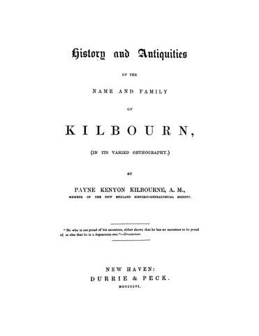 KILBOURN: History & antiquities of the name & family of Kilbourn (in its varied orthography) 1856