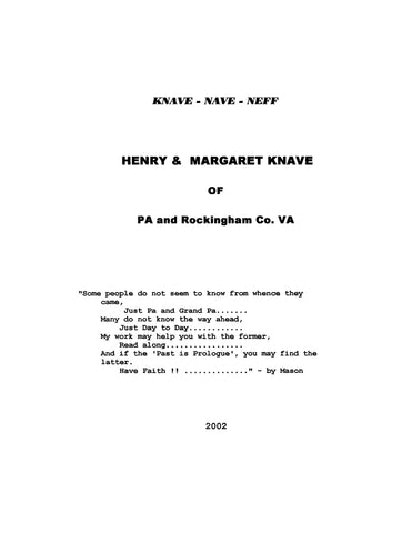 KNAVE: Knave - Nave- Neff,  Henry & Margaret Knave of Pennsylvania and Rockingham County, Virginia 2002