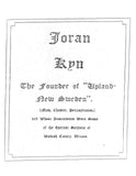 KYN, Descendants of Joran Kyn, founder of "Upland - New Sweden" (now Chester, PA) 1878