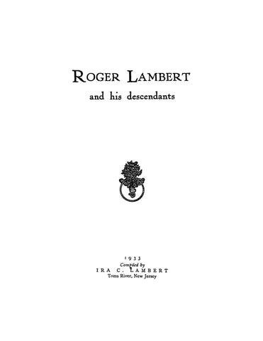 LAMBERT: Roger Lambert and his descendants 1933