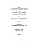 LANCASTER:  Joseph Lancaster of Amesbury, Massachusetts and some of his descendants 1933