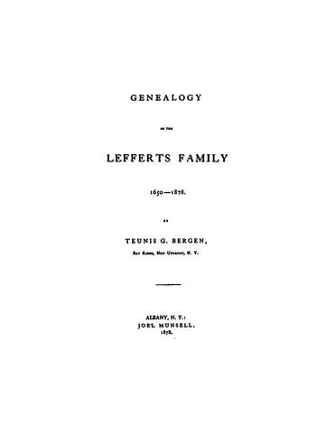 LEFFERTS: Genealogy of the Lefferts Family, 1650-1878. 1878