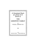 LEIGHTON: Genealogical sketch of Dover, NH, branch of Leighton family. (Softcover) 1940