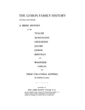 LEMON: Brief history of the Lemon Family  Extracted from: "A Brief History of the Yeager, Buffington, Creighton, Jacobs, Lemon, Hoffman and Woodside Families and Their Collateral Kindred of Pennsylvania"1912