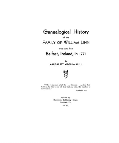 LINN: Genealogical history of the family of William Linn, who came from Belfast, Ireland, in 1771