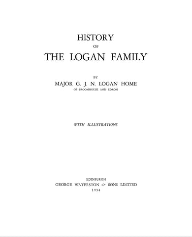 LOGAN: History of the Logan Family. 1934