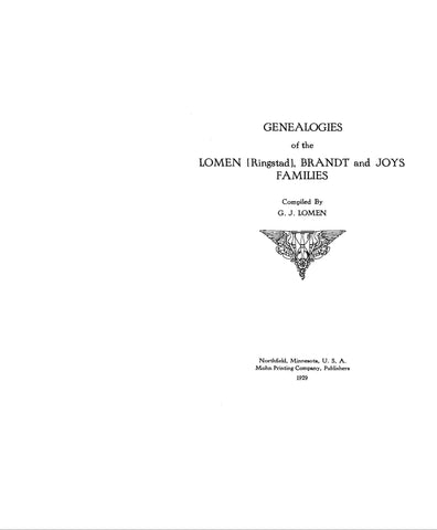 LOMEN: Genealogies of the Lomen (Ringstad), Brandt and Joys families 1929