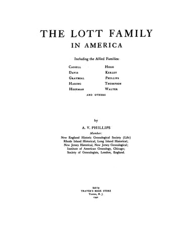LOTT Family in America, including allied families Cassell, Davis, Graybeal, Haring, etc. 1942