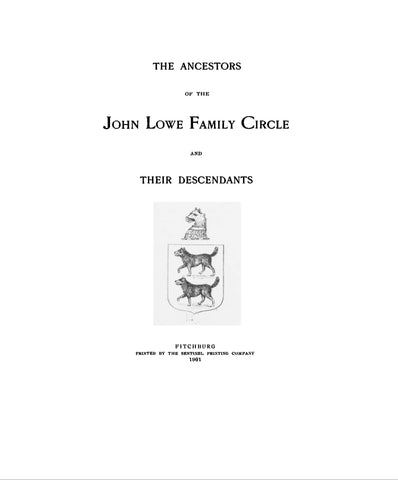 LOWE: The ancestors of the John Lowe Family Circle and their Descendants 1901