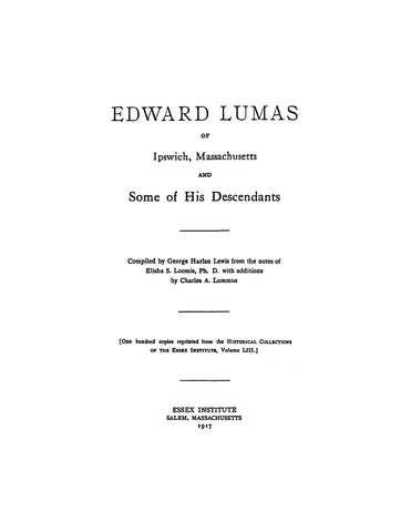 LUMAS: Edward Lumas of Ipswich, Massachusetts and some descendants 1917