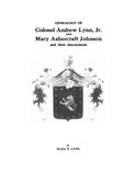 LYNN: Genealogy of Colonel Andrew Lynn Jr. and Mary Ashercraft Johnson and Their Descendants. 1912