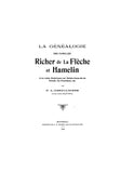 LAFLECHE: La genealogie des familles Richer de la Fleche et Hamelin, avec notes historiques sur Sainte Anne de la Perade, les Grondines, etc. 1909