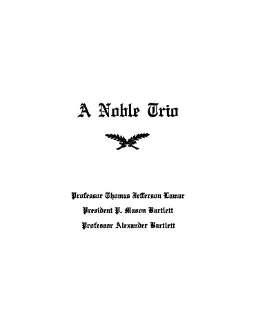 LAMAR: A Noble Trio: Professor Thomas Jefferson Lamar, President P Mason Bartlett, Professor Alexander Bartlett (Softcover)