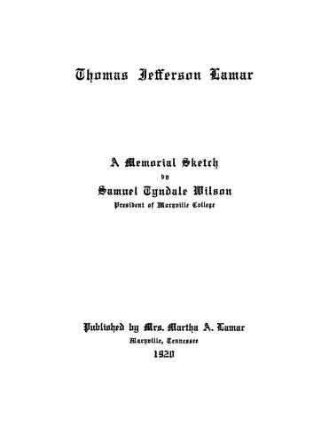LAMAR: Thomas Jefferson Lamar, a Memorial Sketch (Softcover)